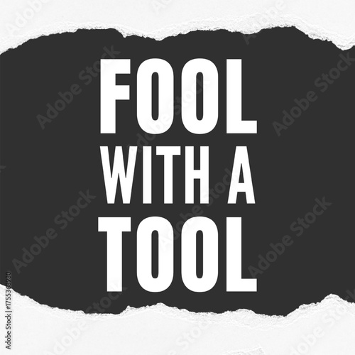 Vector Text Illustration For Fool With A Tool.