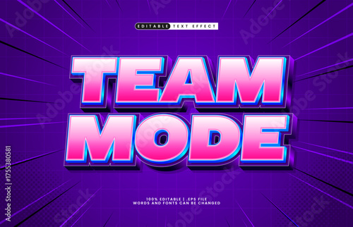 team mode editable text effect