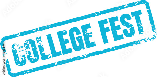 A vibrant blue distressed rubber stamp announces an exciting college fest event, perfect for promotions