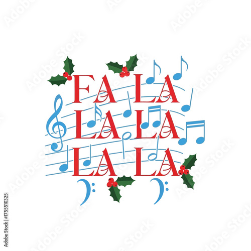 Fa La La Christmas Musical Notes and Holly Berries Festive Design.