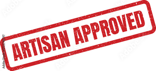 Distressed red rectangle stamp with ARTISAN APPROVED text, symbolizing quality craftsmanship endorsement