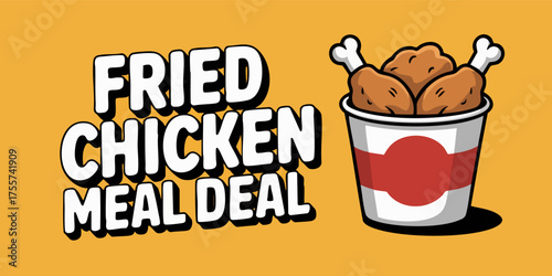Fried chicken meal deal illustration bucket with legs bold text  yellow background