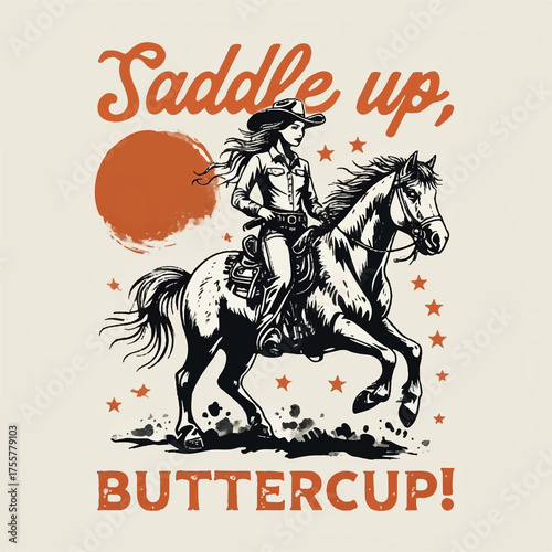 Cowgirl Riding Horse Western Sunset – Saddle Up Buttercup Motivational Quote Illustration