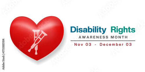 November 3 to December 3 Is National Disability Rights Awareness Month. Walker and heart. Suitable for posters, banners and social media. White background.