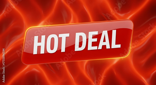 Fiery hot deal sign with blazing flames background