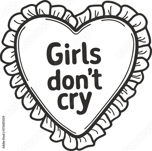 Heart shaped patch with ruffled edge and girls don't cry handwritten message, feminine empowerment, emotional resilience