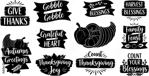 Thanksgiving Rustic Typography Black Silhouette Set: "Give Thanks," "Grateful" Quotes on Ribbons and Cornucopia Shapes Vector Design.	