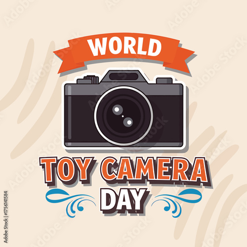Vector art of a graphic illustration of a classic camera with a banner and text proclaiming world toy camera day, set against a textured background