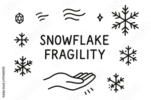 Black outline illustration featuring snowflakes, a hand, a star, a diamond shape, and wavy lines around the phrase "snowflake fragility.
