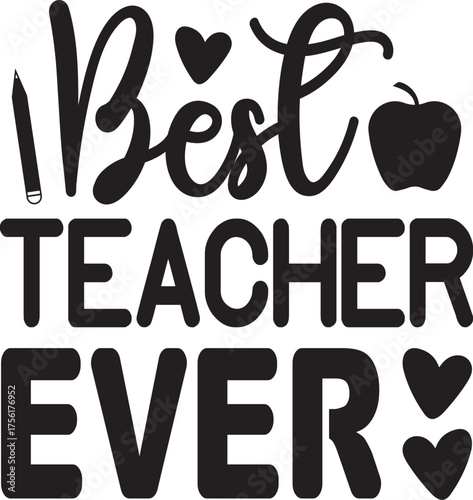 Best teacher ever svg