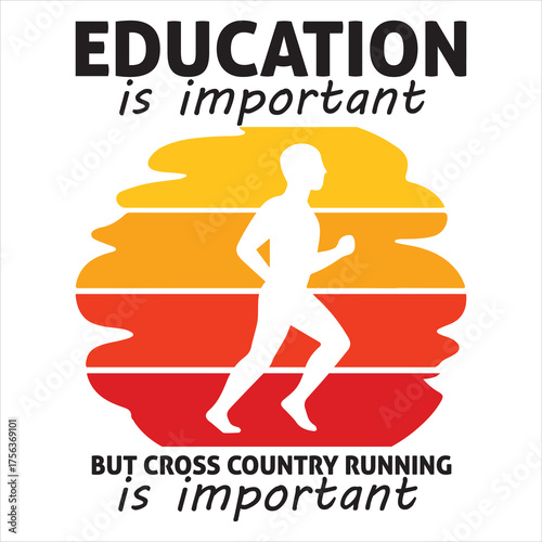 education is important but cross country running is important