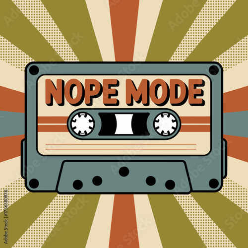Retro cassette tape design nope mode slogan vintage music nostalgia 80s 90s style graphic art for apparel and merchandise vector