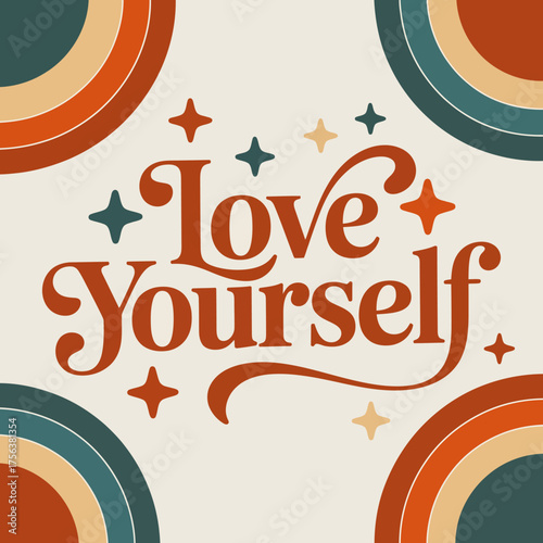Retro love yourself typography with boho sunbursts and sparkles for positive affirmation and self-care designs vector