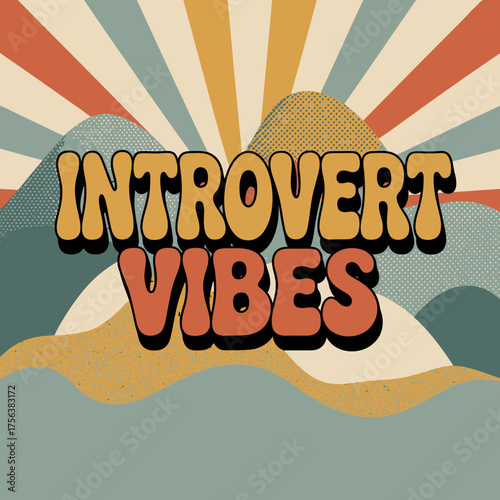 Retro introvert vibes typography design with warm color palette and abstract mountain scenery vector