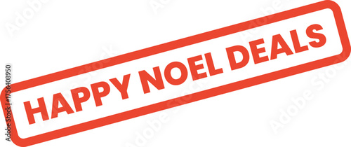 Happy Noel Deals red rubber stamp announcing exciting holiday season sales and promotional offers