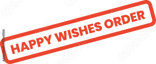 Reliable Happy Wishes Order stamp for confirming successful customer transactions and service fulfillment processes