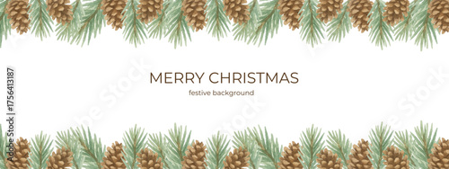 Watercolor Christmas background with pine cones and evergreen branches forming top and bottom borders. Elegant natural frame for festive greetings and winter design