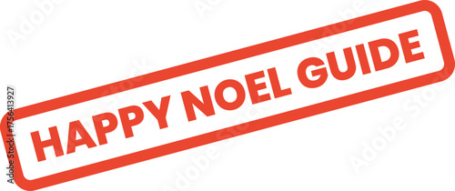 Happy Noel Guide rubber stamp indicating festive season information and special event directions