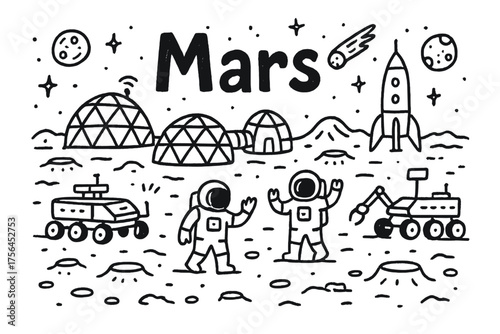 Mars Colony Doodle. Doodle mars colony with domes, rovers, and astronauts, center word “Mars” in black and white isolated