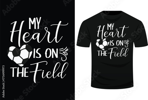 My Heart Is On The Field - Soccer Lover Soccer Mom Svg Design