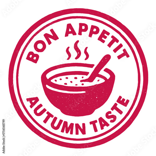 Bon Appetit Autumn Taste logo, red rubber stamp featuring a bowl of warm soup with steam and a spoon, perfect for cozy fall meals