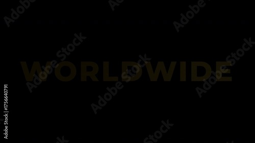Text Animation with Gold Effect - Golden WORLDWIDE Text on Black Background Dynamic Light Reflection Global Communication Concept.