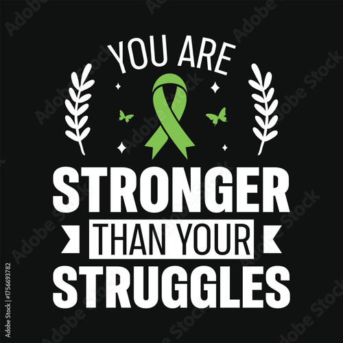 Mental health awareness Mental health matters hope green ribbon october 10th mental health month you are stronger typography graphics tshirt design