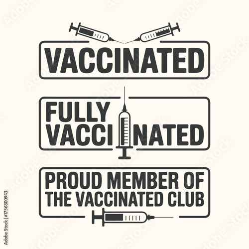 Vector art of vaccinated, fully vaccinated, proud member of the vaccinated club text with syringes
