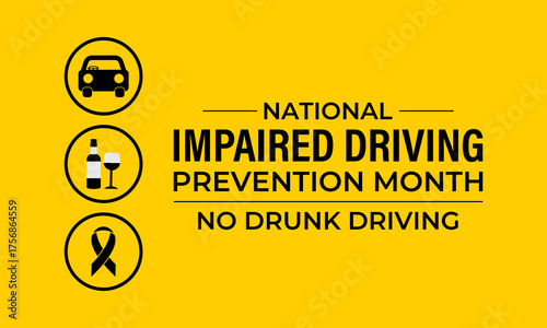 National Impaired Driving Prevention Month raises awareness about the dangers of driving under the influence, promoting safe, sober, and responsible driving for everyone.Banner poster, social media.