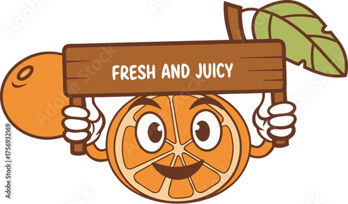 orange fruit mascot holding sign fresh and juicy