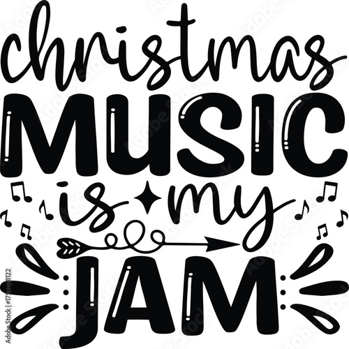 Christmas Music Is My Jam