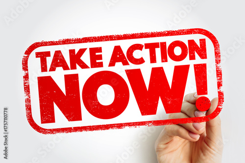 Take Action Now text stamp, concept background