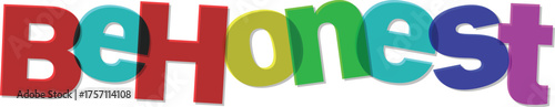 Be Honest A Vibrant Word Design Emphasizing Integrity and Sincerity in Bold, Colorful Typography