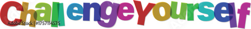 Embrace the Challenge Colorful Typography Inspiring Personal Growth and Self-Improvement