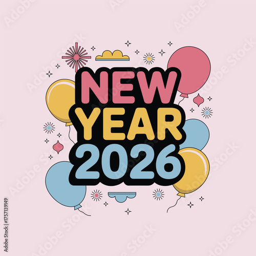 Colorful New Year 2026 Celebration with Balloons and Fireworks on Pastel Background
