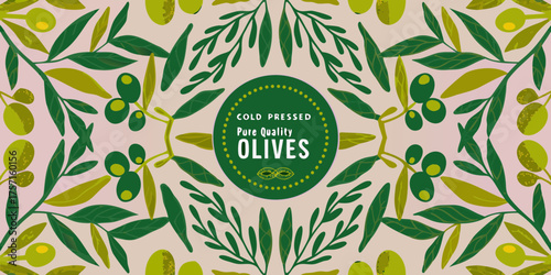 Decorative background with green olive branches and leaves and a central label for cold pressed pure quality olives