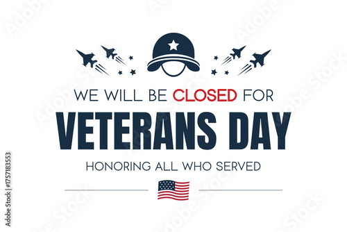 Veterans Day, we will be closed card or background