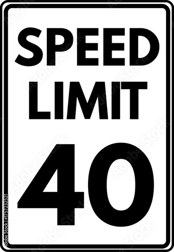 Speed Limit 40 mph Traffic Sign, Speed Limit 40 miles per hour Sign Vector