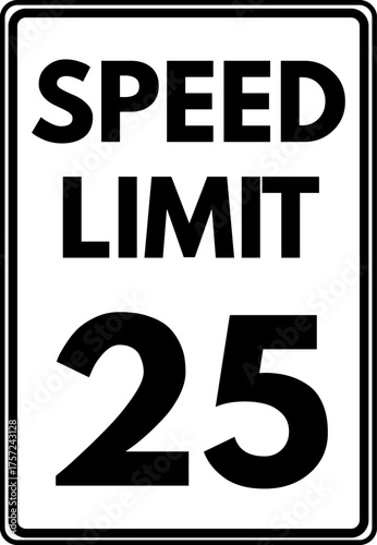 Speed Limit 25 mph Traffic Sign, Speed Limit 25 miles per hour Sign Vector