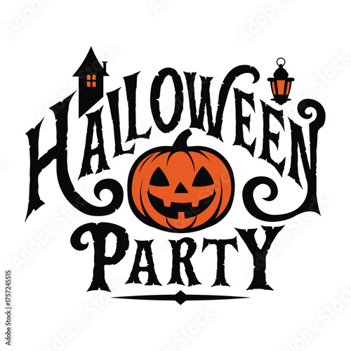 Halloween Party typography logo in black, gothic font with an orange Jack-o'-lantern centerpiece. Features spooky elements: a haunted house and lantern. Vector illustration for seasonal design