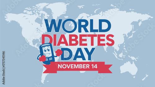 Vector art of world diabetes day november 14th with cartoon blood glucose meter and world map background