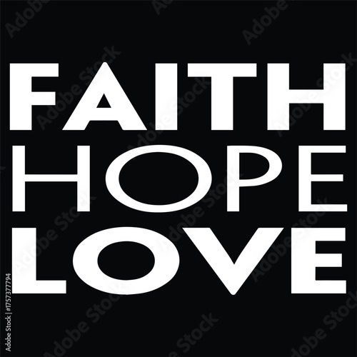 FAITH HOPE LOVE CHRISTIAN