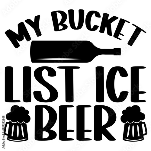 My bucket list ice beer