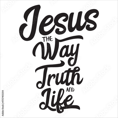 JESUS THE WAY THE TRUTH AND THE LIFE