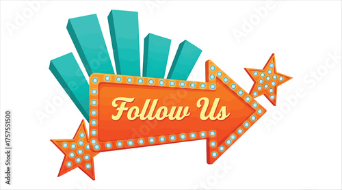 Vector art of follow us sign vector illustration retro arrow with light bulbs social media, network, internet, blog, website, promotion, marketing