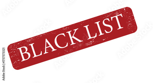 Blacklist Rubber Grunge Stamp Seal Vector Illustration