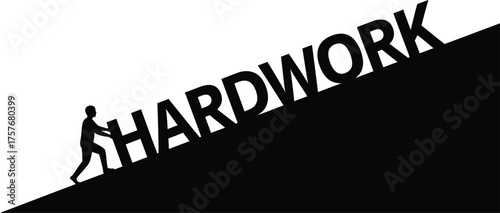 Silhouette of a person pushing the word hardwork up a steep hill symbolizing effort and dedication