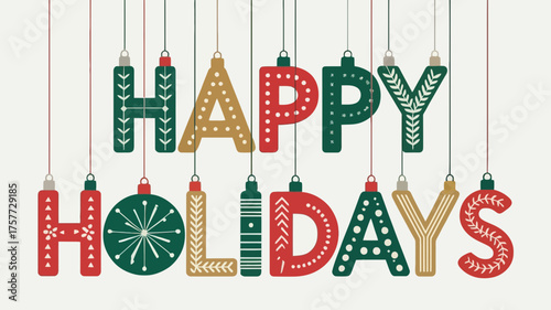 Happy holidays text with festive ornaments and patterns