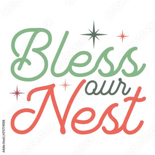 Bless Our Nest: A Warm, Faithful Celebration of Home, Family, and Hope

