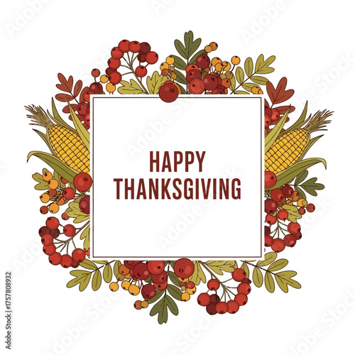 Thanksgiving card with corn, berries, and leaves around a white square.